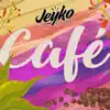 Jeyko on the Track - Café